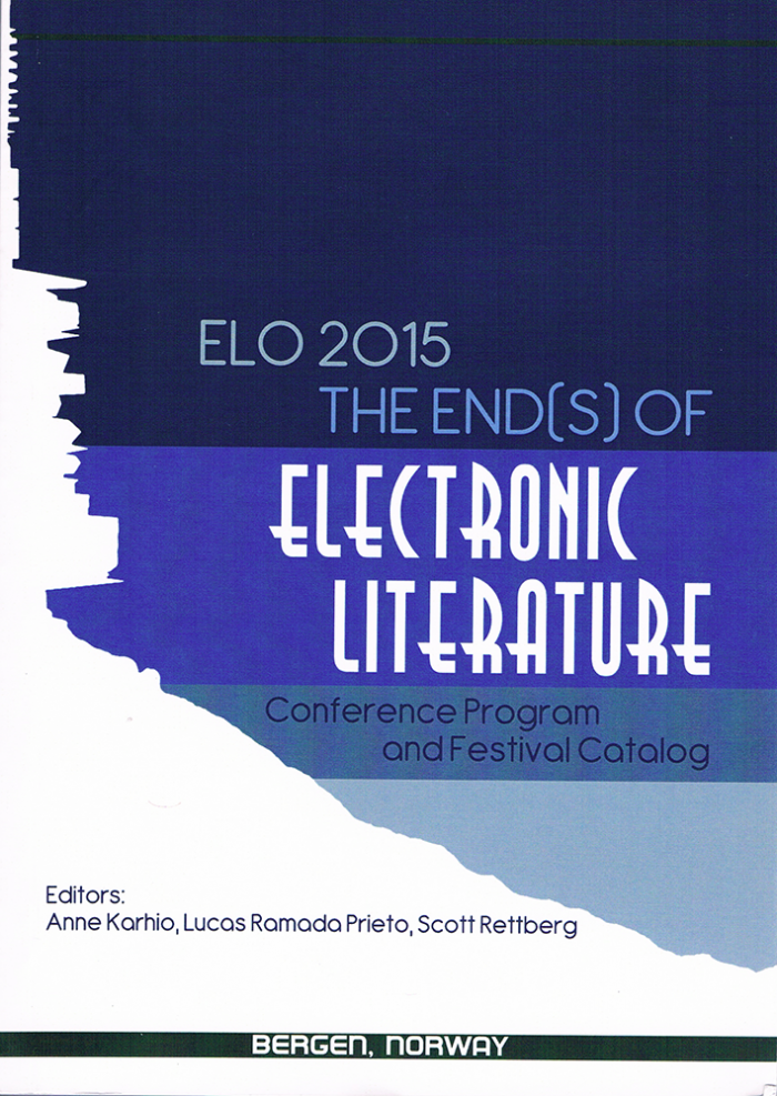 ELO 2015: The Ends of Electronic Literature